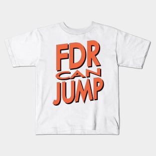 FDR Can Jump (Peach) Kids T-Shirt